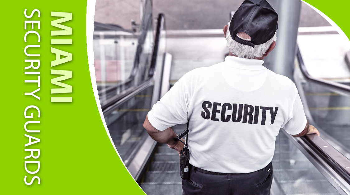 Miami Security Guard | Why You Might Need One